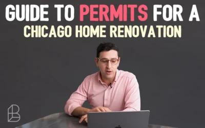 Guide To Permits For A Chicago Home Renovation